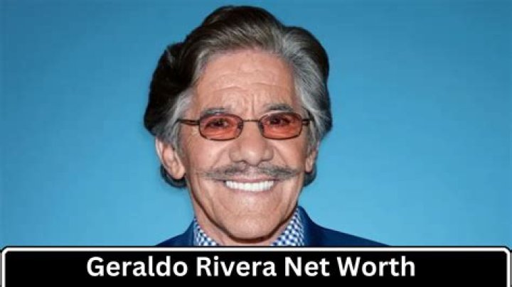Geraldo Rivera's Net Worth Revealed