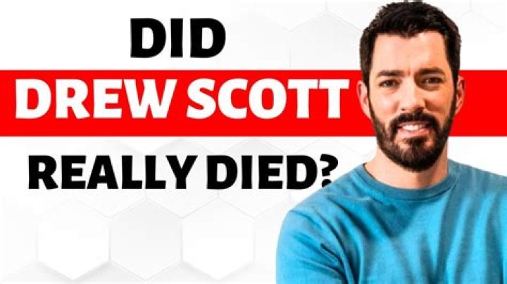 Is Drew Scott Dead? Discoveries And Insights Revealed
